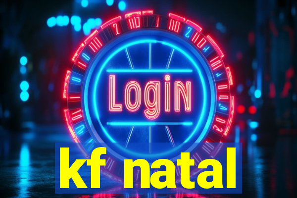 kf natal